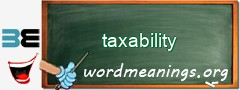 WordMeaning blackboard for taxability